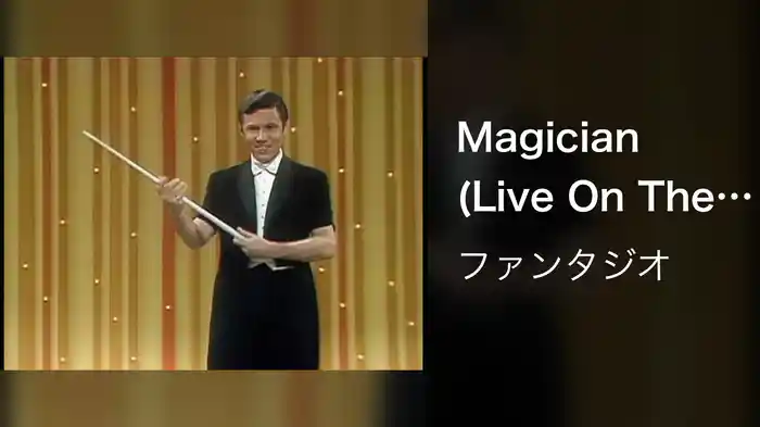 Magician (Live On The Ed Sullivan Show, October 05, 1969)