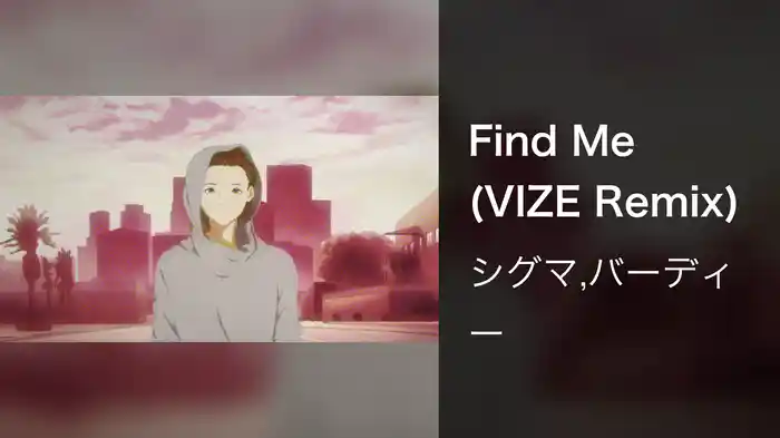 Find Me (VIZE Remix)