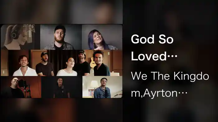God So Loved (World Version/Lyric Video)