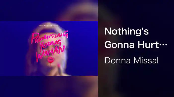 Nothing's Gonna Hurt You Baby (From "Promising Young Woman" Soundtrack / Visualizer)