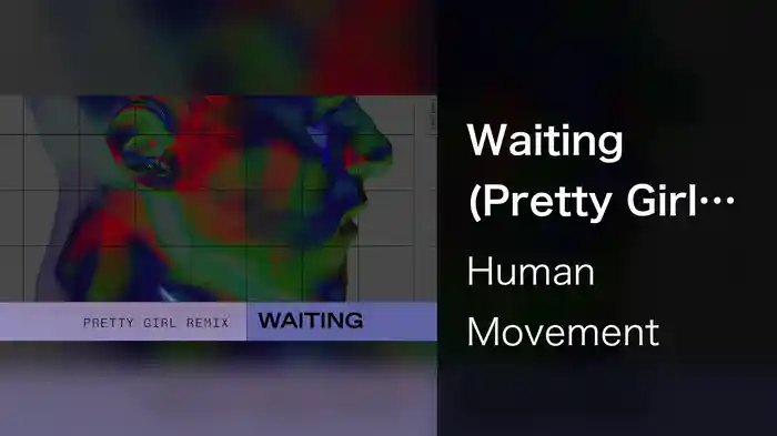 Waiting (Pretty Girl Remix / Visualiser)