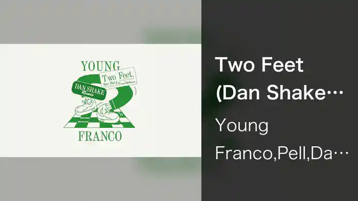 Two Feet (Dan Shake Remix / Audio)