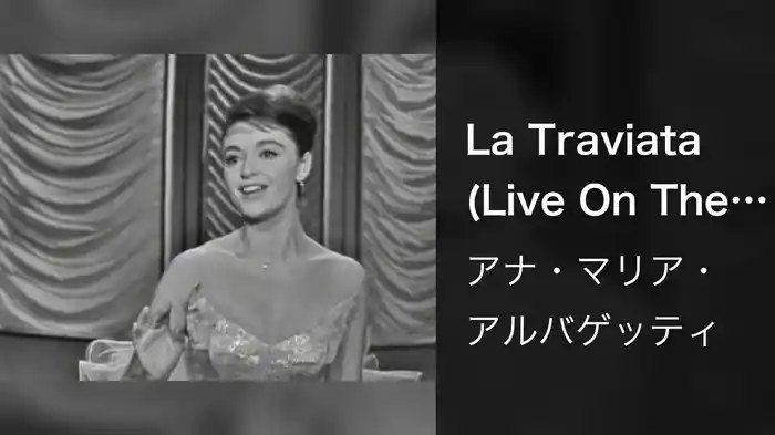 La Traviata (Live On The Ed Sullivan Show, March 6, 1960)