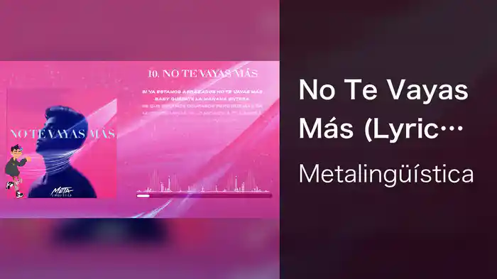 No Te Vayas Más (Lyric Video)