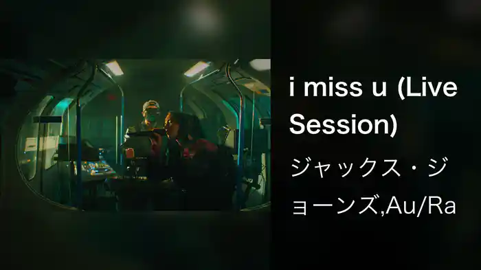 i miss u (Live Session)