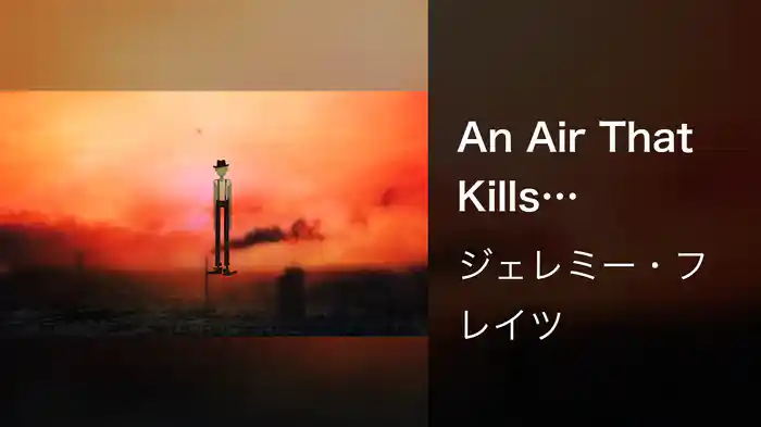 An Air That Kills (Visualiser)