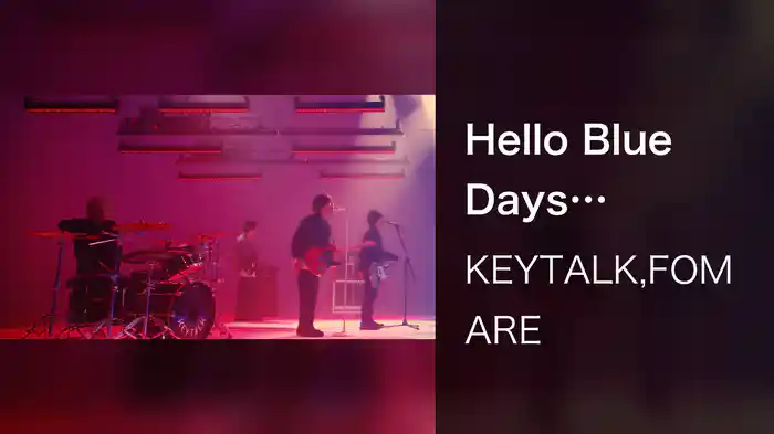 Hello Blue Days (KEYTALK ver.)
