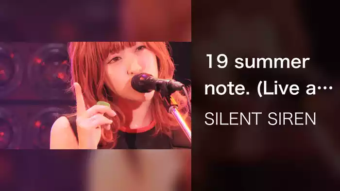 19 summer note. (Live at Zepp DiverCity / 2019)