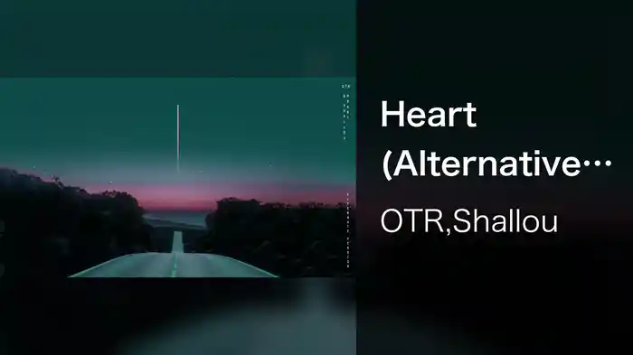 Heart (Alternative Version / Audio)
