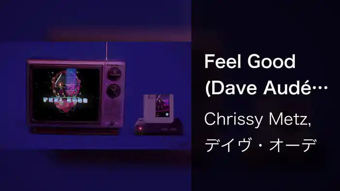 Feel Good (Dave Audé Remix / Lyric Video)