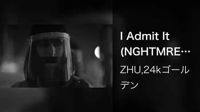 I Admit It (NGHTMRE Remix)