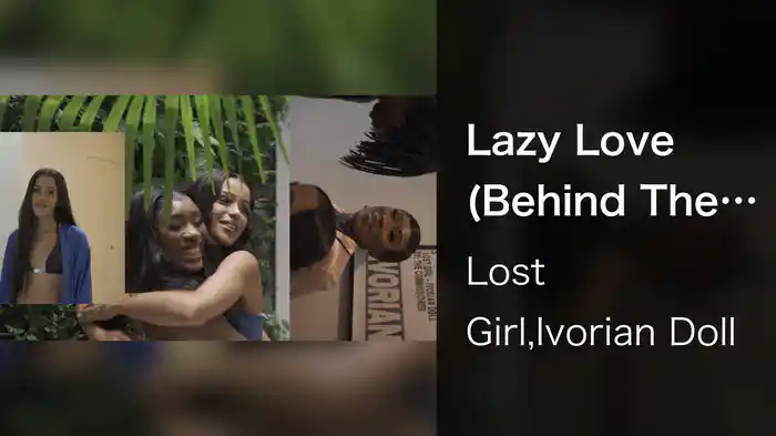 Lazy Love (Behind The Scenes)