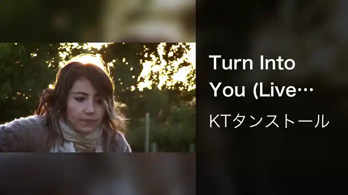 Turn Into You (Live Campfire Acoustic)