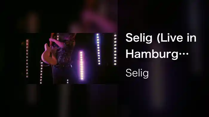 Selig (Live in Hamburg 2020)