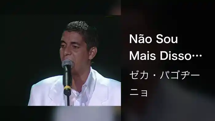 Não Sou Mais Disso (Ao Vivo No Rio De Janeiro / 1999)