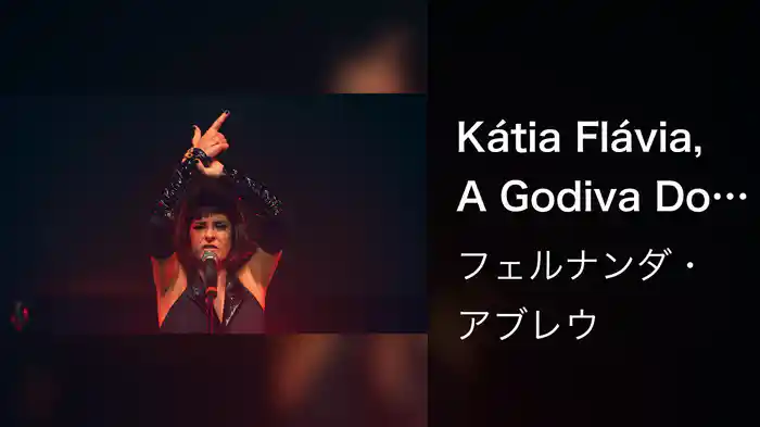 Kátia Flávia, A Godiva Do Irajá (Ao Vivo No Rio De Janeiro / 2020)