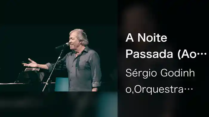 A Noite Passada (Ao Vivo No São Luiz, 2018)