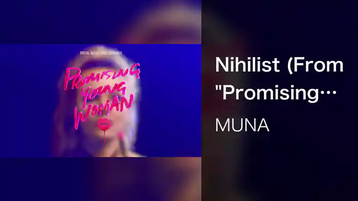 Nihilist (From "Promising Young Woman" Soundtrack / Visualizer)
