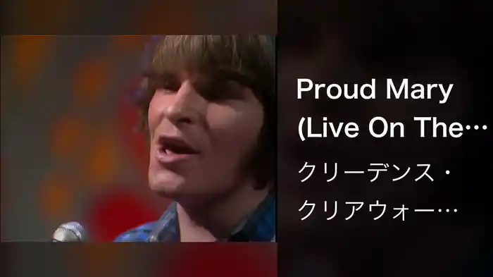 Proud Mary (Live On The Ed Sullivan Show, March 9, 1969)