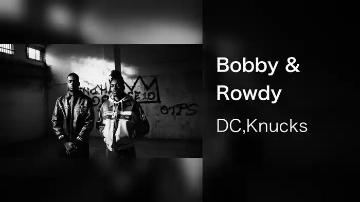 Bobby & Rowdy