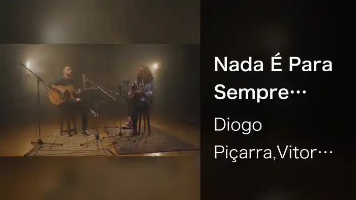 Nada É Para Sempre (Acoustic)