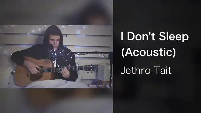 I Don't Sleep (Acoustic)