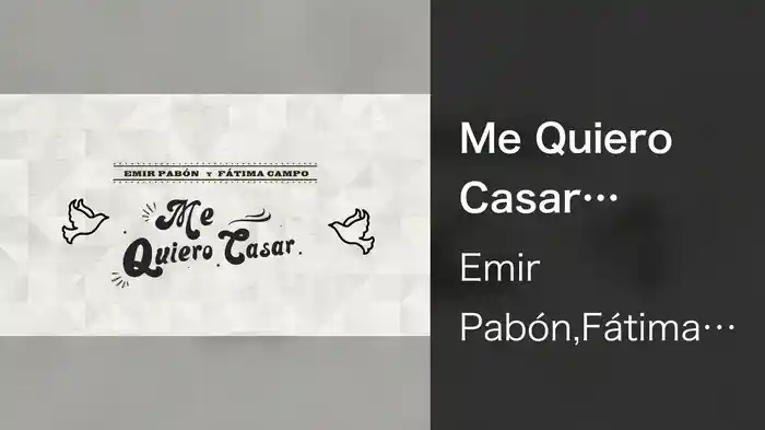 Me Quiero Casar (LETRA)
