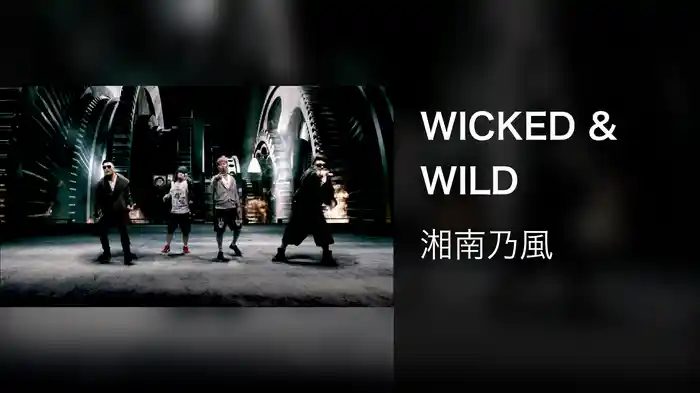 WICKED & WILD