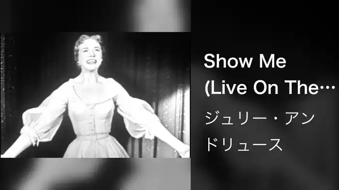Show Me (Live On The Ed Sullivan Show, July 15, 1956)