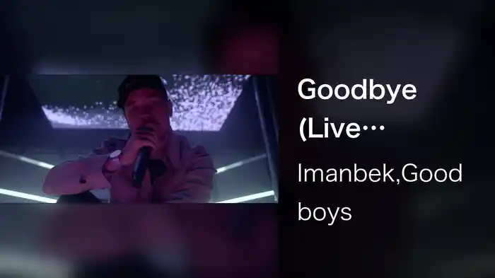 Goodbye (Live Performance Video)