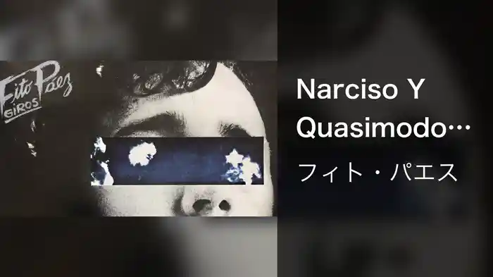 Narciso Y Quasimodo (Audio)