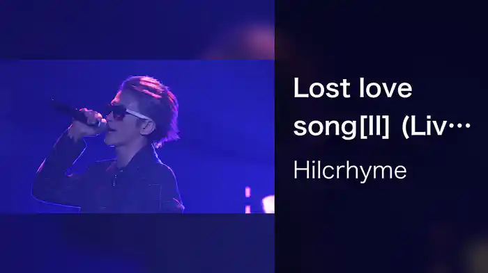 Lost love song[II] (Live At Nakano Sunplaza / 2020)