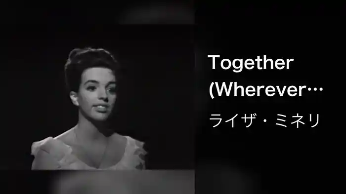 Together (Wherever We Go) (Live On The Ed Sullivan Show, May 24, 1964)