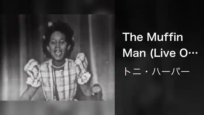 The Muffin Man (Live On The Ed Sullivan Show, June 12, 1949)