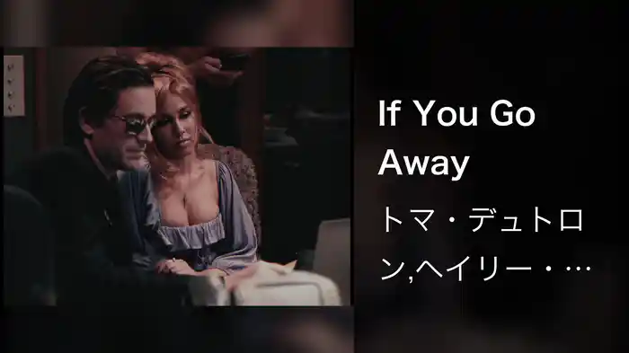 If You Go Away