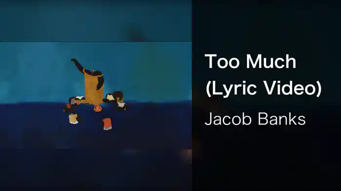 Too Much (Lyric Video)