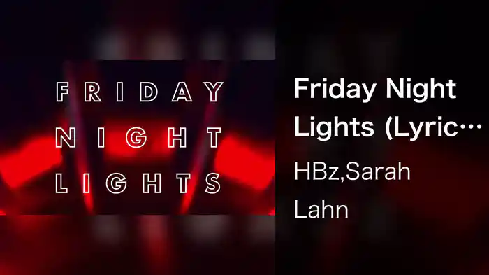 Friday Night Lights (Lyric Video)