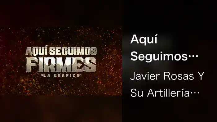 Aquí Seguimos Firmes (La Chapiza) (LETRA)