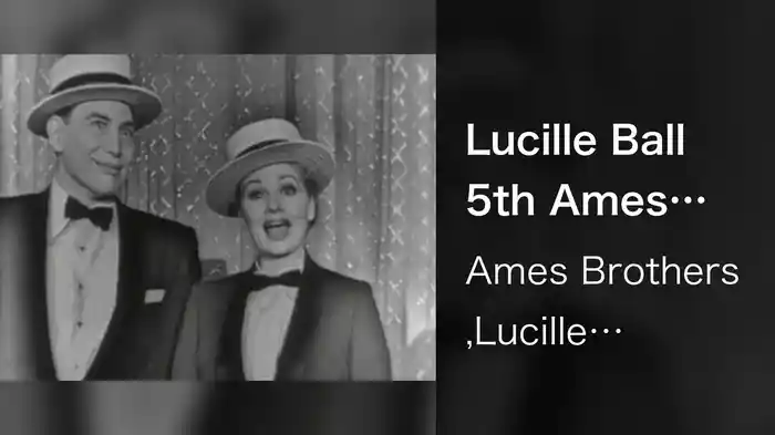 Lucille Ball 5th Ames Brother (Live On The Ed Sullivan Show, February 5, 1956)