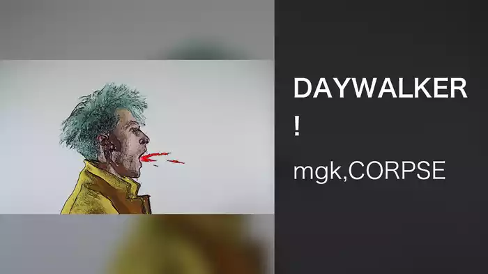 DAYWALKER!