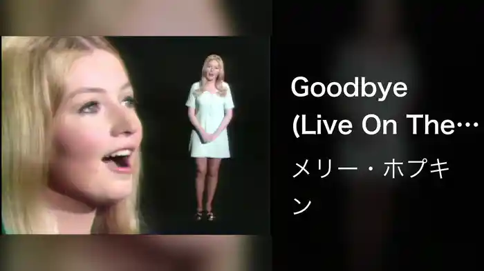Goodbye (Live On The Ed Sullivan Show, May 25, 1969)