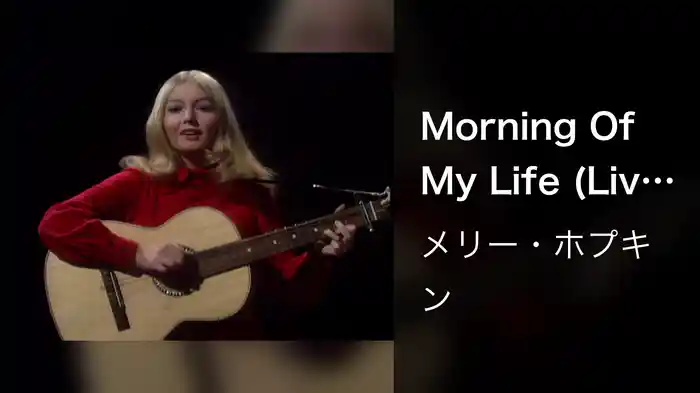 Morning Of My Life (Live On The Ed Sullivan Show, October 27, 1968)