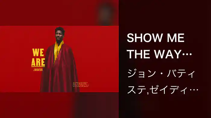 SHOW ME THE WAY (Audio)