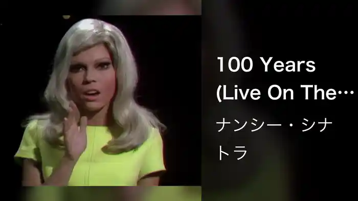 100 Years (Live On The Ed Sullivan Show, March 24, 1968)