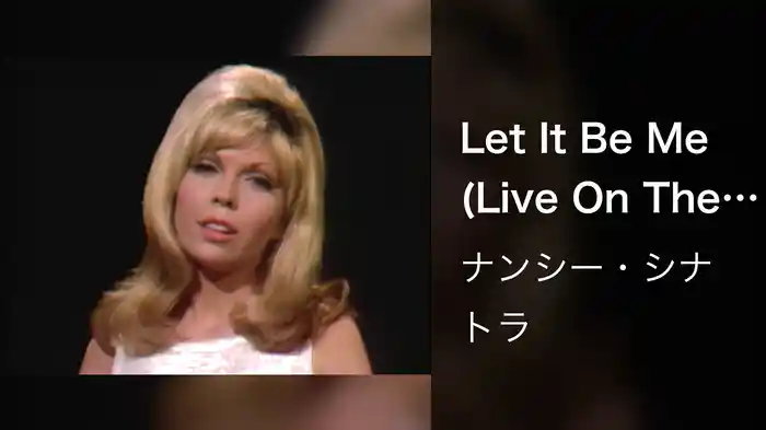 Let It Be Me (Live On The Ed Sullivan Show, May 22, 1966)