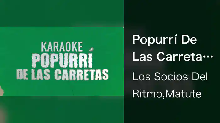 Popurrí De Las Carretas (Karaoke)