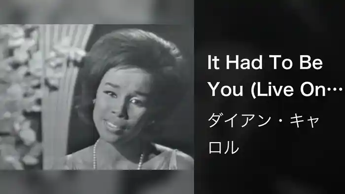 It Had To Be You (Live On The Ed Sullivan Show, May 6, 1962)