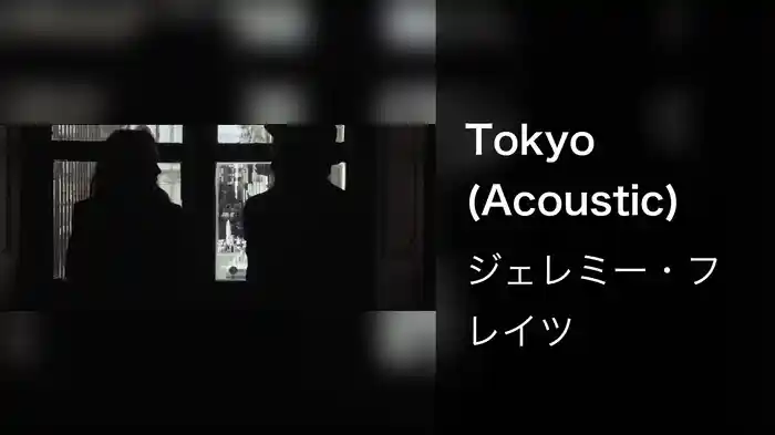 Tokyo (Acoustic)