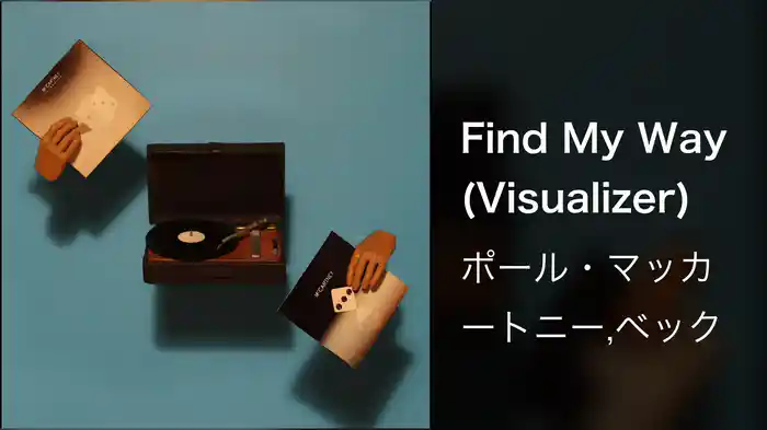 Find My Way (Visualizer)