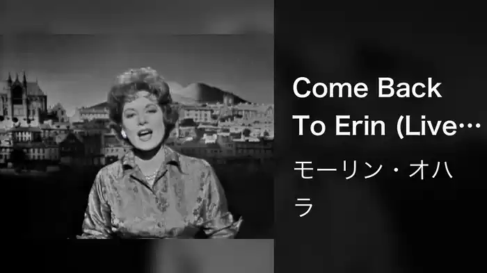 Come Back To Erin (Live On The Ed Sullivan Show, March 11, 1962)